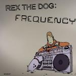 Rex the Dog - Frequency - 12